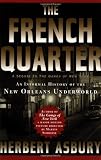 The French Quarter: An Informal History of the New Orleans Underworld