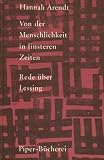Von der Menschlichkeit in finsteren Zeiten - Hannah Arendt, Hans Harder Biermann-Ratjen