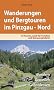 Wanderungen und Bergtouren im Pinzgau - Nord: 43 Touren, auch f�r Familien und Genusswanderer