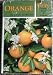 Orange Recipes, Customs, Facts & Fancies
