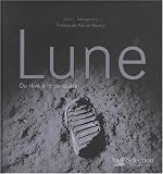 Lune : Du rêve à la conquête