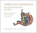 La Chansonnier Du Roi: Courtly Love & Chivalry of