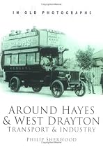 Hayes and West Drayton: Transport and Industry