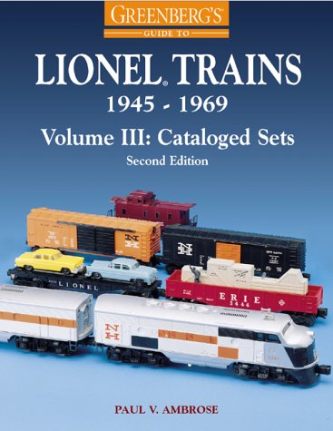Lionel Trains, 1945-1969: Cataloged Sets (Greenbergs Guide to Lionel Trains, 1945-1969)