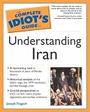 The Complete Idiot`s Guide to Understanding Iran (The Complete Idiot`s Guide)