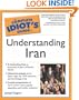 The Complete Idiot's Guide to Understanding Iran