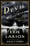 The Devil in the White City; Murder, Magic, and Madness at the Fair