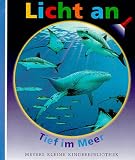 Licht an  -  - ., Bd.1, Tief im Meer - Claude Delafosse