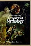 Encyclopedia of Greco-Roman Mythology (World Mythology)