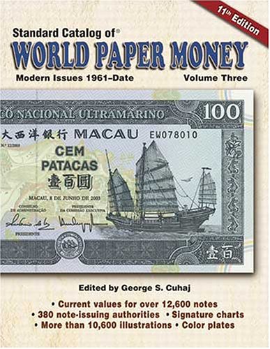 Standard Catalog of World Paper Money: Modern Issues, 1961-Date (11th Edition)