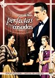 : Las Tres Perfectas Casadas