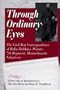Through Ordinary Eyes: The Civil War Correspondence of Rufus Robbins, Private, 7th Regiment, Massachusetts Volunteers