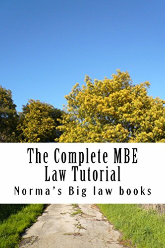 The Complete MBE Law Tutorial With Questions * ELECTRONIC LAW BOOK: Questions, Examples and method-tutorials for the mandatory multi-state bar examination - Look Inside! !!