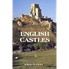 English Castles: A Guide by Counties