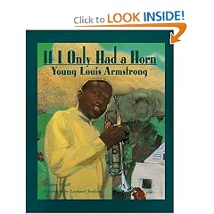 If I Only Had a Horn: Young Louis Armstrong