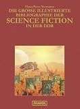 Produkt-Bild: Die gro&szlig;e illustrierte Bibliographie der Science Fiction in der DDR