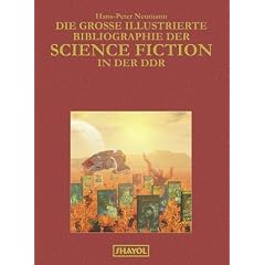 Die gro�e illustrierte Bibliographie der Science Fiction in der DDR