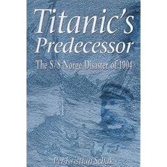 Titanic's Predecessor: The S/S Norge Disaster of 1904