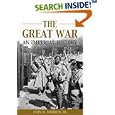 The Great War: An Imperial History by John Morrow Jr.