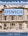 Ipswich (Street by Street)