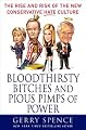 Bloodthirsty Bitches and Pious Pimps of Power: The Rise and Risks of the New Conservative Hate Culture