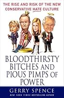 Bloodthirsty Bitches and Pious Pimps of Power: The Rise and Risks of the New Conservative Hate Culture