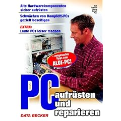 PC aufr�sten und reparieren