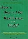 How to Buy and Flip Real Estate for a Profit!