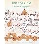 Ink and Gold: Masterpieces of Islamic Calligraphy (Sam Fogg): Masterpieces of Islamic Calligraphy (Sam Fogg)