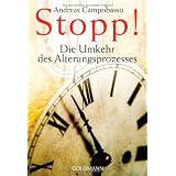 Stopp! Die Umkehr des Alterungsprozessesvon "Andreas Campobasso"
