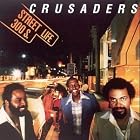 Street Life by The Crusaders