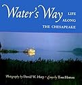 Water's Way: Life along the Chesapeake