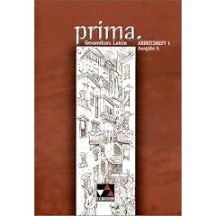 Prima A. Arbeitsheft 1: Gesamtkurs Latein. Zu den Lektionen 1 -25. Mit L�sungsheft