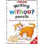 Writing Without Pencils (Imaginative Activities/Early)