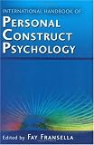 International Handbook of Personal Construct Psychology
 A Handbook,
Fay Fransella