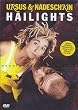 Ursus & Nadeschkin Hailights