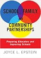 School, Family, And Community Partnerships: Preparing Educators And Improving Schools
