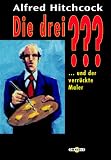 Die drei Fragezeichen und der verr�ckte Maler