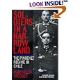 Soldiers in a Narrow Land: The Pinochet Regime in Chile, Updated Edition by Mary Helen Spooner