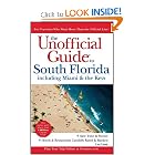 The Unofficial Guide to South Florida including Miami and the Keys (Unofficial Guides) by Lea Lane