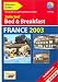 Book Welcome Guides: Selected Bed & Breakfast in France 2003: Your Guide to a Great Welcome in France