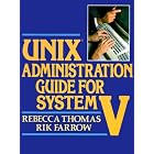 Click here to buy Unix Administration Guide for System V by  Rebecca Thomas and Rik Farrow.