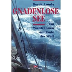 Gnadenlose See. Ein Yachtrennen am Ende der Welt