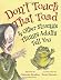 Don't Touch That Toad & Other Strange Things Adults Tell You