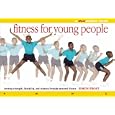 Fitness for Young People: A Flowmotion Book: Strength, Flexibility, and Stamina Through Personal Fitness by Simon Frost