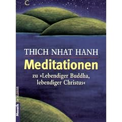 Meditationen zu ' Lebendiger Buddha, lebendiger Christus'. (Taschenbuch)