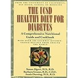 The UCSD Healthy Diet for Diabetes: A Comprehensive Nutritional Guide and Cookbook by Susan Algert