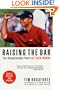 Raising the Bar: The Championship Years of Tiger Woods