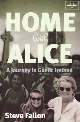 home with alice a journey in gaelic ireland