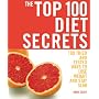 The Top 100 Diet Secrets: 100 Tried and Tested Ways to Lose Weight and Stay Slim